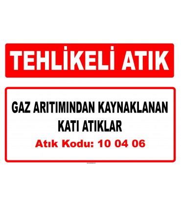 A 100406 - Gaz arıtımından kaynaklanan katı atıklar 