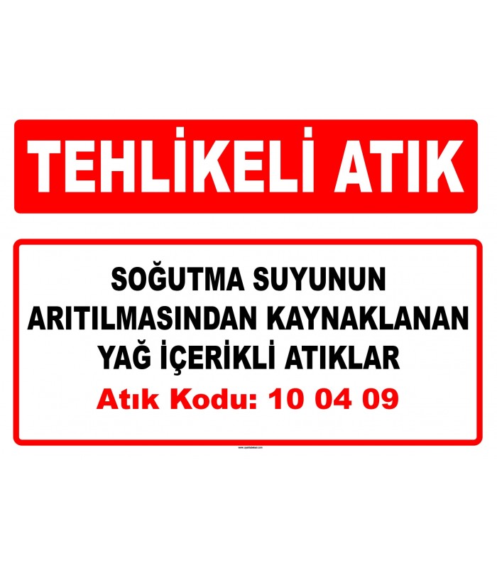 A 100409 - Soğutma suyunun arıtılmasından kaynaklanan yağ içerikli atıklar