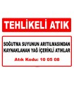 A100508 - Soğutma suyunun arıtılmasından kaynaklanan yağ içerikli atıklar