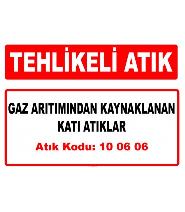 A 100606 - Gaz arıtımından kaynaklanan katı atıklar