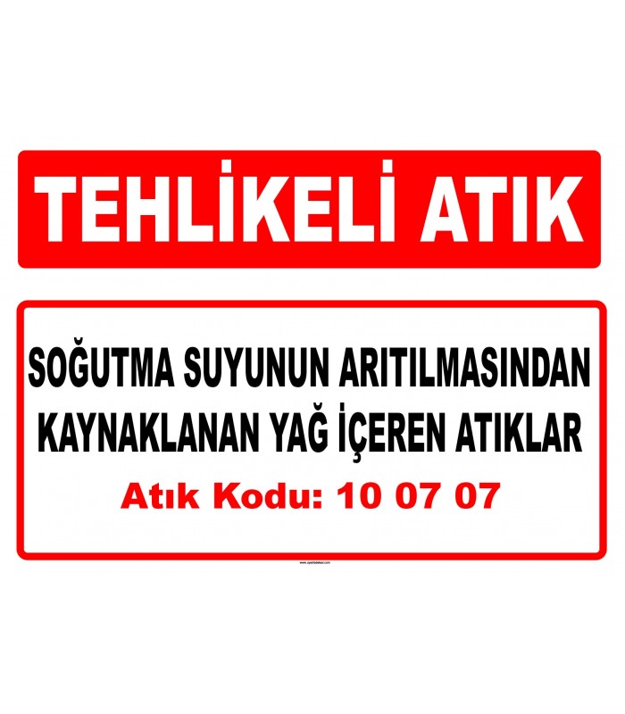 A 100707 - Soğutma suyunun arıtılmasından kaynaklanan yağ içeren atıklar