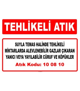 A 100810 - Suyla temas halinde tehlikeli miktarlarda alevlenebilir gazlar çıkaran yanıcı veya yayılabilir cüruf ve köpükler