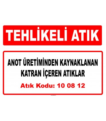 A 100812 - Anot üretiminden kaynaklanan katran içeren atıklar