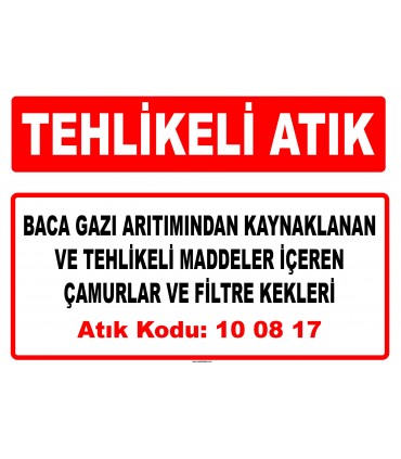 A 100817 - Baca gazı arıtımından kaynaklanan ve tehlikeli maddeler içeren çamurlar ve filtre kekleri