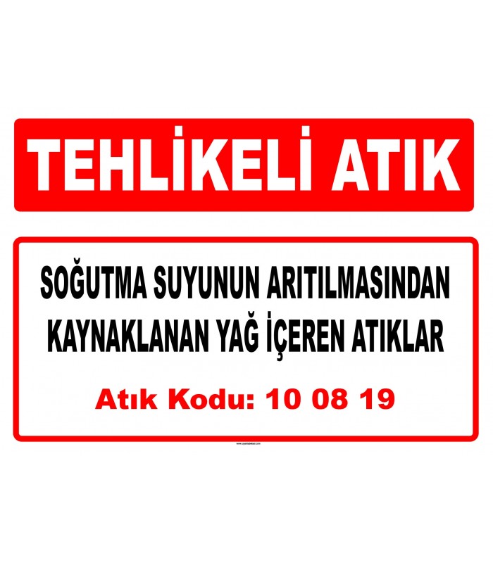 A 100819 - Soğutma suyunun arıtılmasından kaynaklanan yağ içeren atıklar