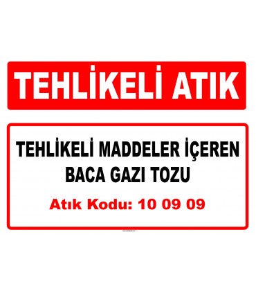 A 100909 - Tehlikeli maddeler içeren baca gazı tozu
