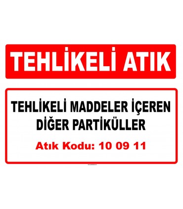 A 100911 - Tehlikeli maddeler içeren diğer partiküller