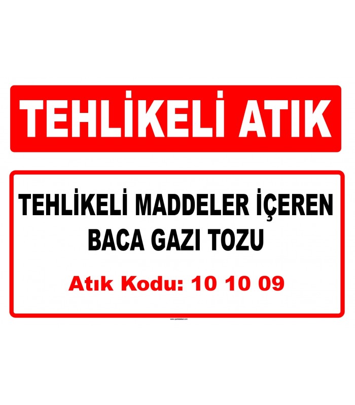 A 101009 - Tehlikeli maddeler içeren baca gazı tozu