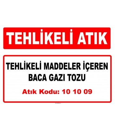 A 101009 - Tehlikeli maddeler içeren baca gazı tozu