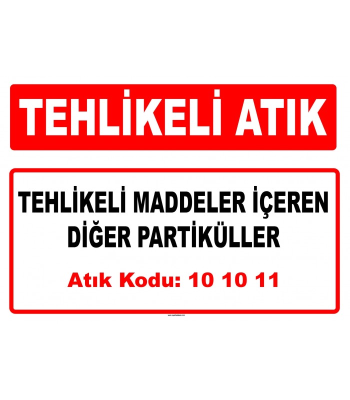 A 101011 - Tehlikeli maddeler içeren diğer partiküller