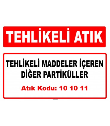 A 101011 - Tehlikeli maddeler içeren diğer partiküller