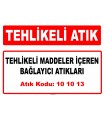 A101013 - Tehlikeli maddeler içeren bağlayıcı atıkları