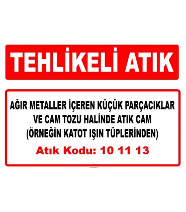 A 101111 - Ağır metaller içeren küçük parçacıklar ve cam tozu halinde atık cam(örneğin katot ışın tüplerinden)