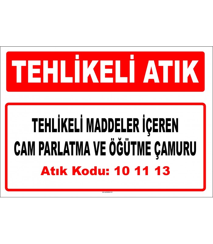 A 101113 - Tehlikeli maddeler içeren cam parlatma ve öğütme çamuru