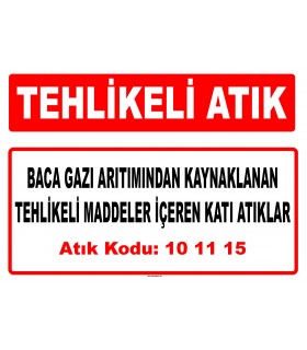 A 101115 - Baca gazı arıtımından kaynaklanan tehlikeli maddeler içeren katı atıklar
