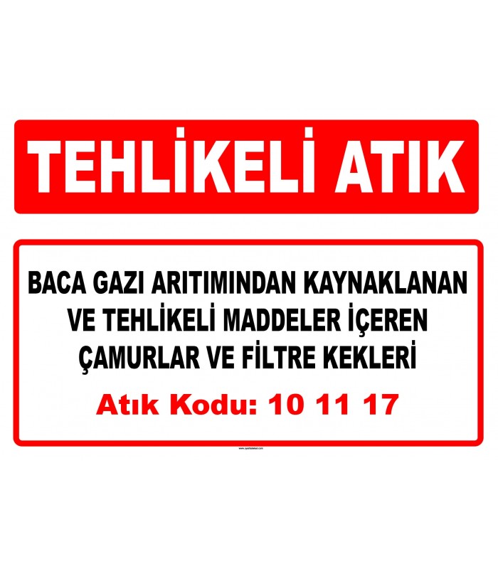 A 101117 - Baca gazı arıtımından kaynaklanan ve tehlikeli maddeler içeren çamurlar ve filtre kekleri
