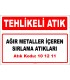 A 101211 - Ağır metaller içeren sırlama atıkları