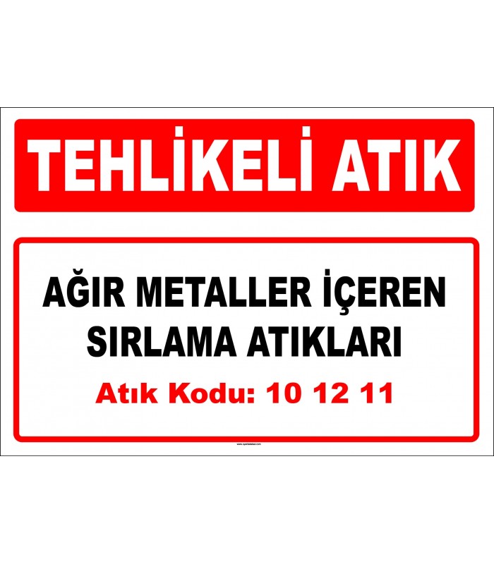 A 101211 - Ağır metaller içeren sırlama atıkları
