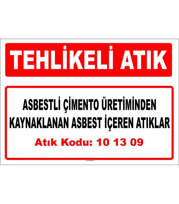 A 101309 - Asbestli çimento üretiminden kaynaklanan asbest içeren atıklar