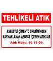 A101309 - Asbestli çimento üretiminden kaynaklanan asbest içeren atıklar