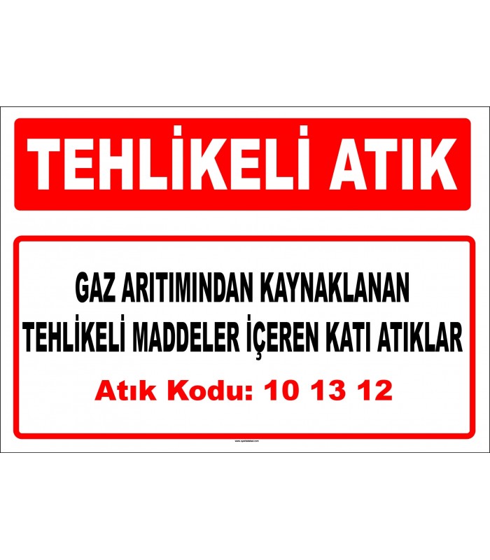 A 101312 - Gaz arıtımından kaynaklanan tehlikeli maddeler içeren katı atıklar