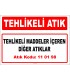 A 110198 - Tehlikeli maddeler içeren diğer atıklar