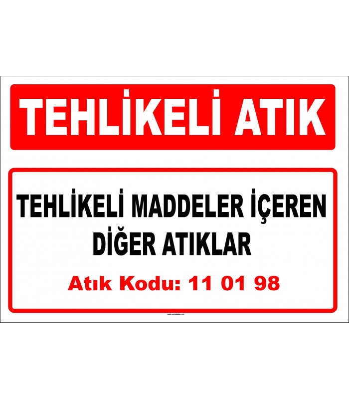 A 110198 - Tehlikeli maddeler içeren diğer atıklar