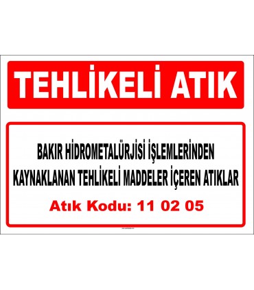 A 110205 - Bakır hidrometalürjisi işlemlerinden kaynaklanan tehlikeli maddeler içeren atıklar