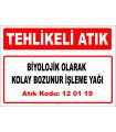 A120119 - Biyolojik olarak kolay bozunur işleme yağı