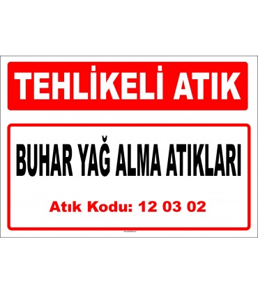 A 120302 - Buhar yağ alma atıkları