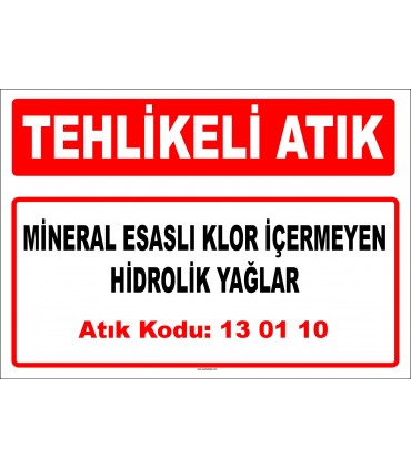 A 130110 - Mineral esaslı klor içeren hidrolik yağlar