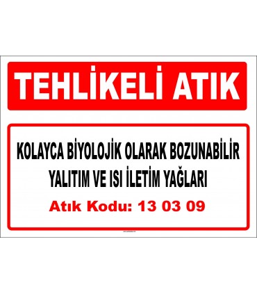 A 130309 - Kolayca biyolojik olarak bozunabilir yalıtım ve ısı iletim yağları