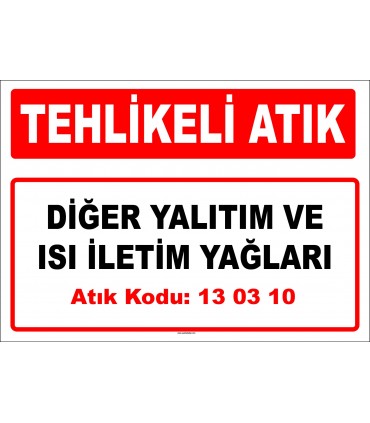 A 130310 - Diğer yalıtım ve ısı iletim yağları