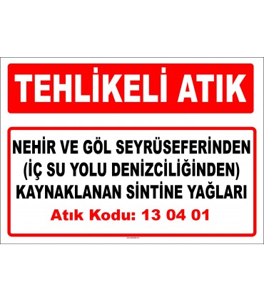 A 130401 - Nehir ve göl seyrüseferinden (iç su yolu denizciliğinden) kaynaklanan sintine yağları