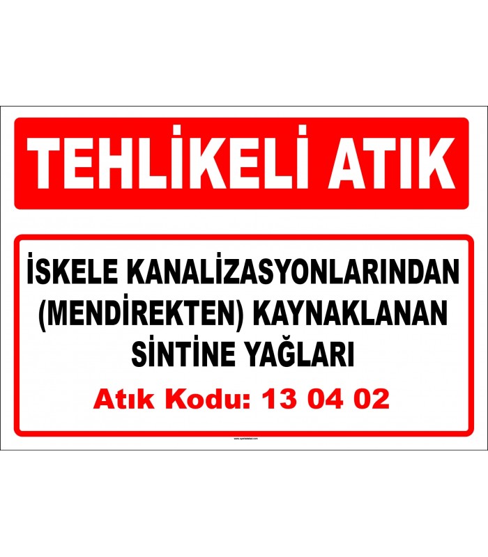 A 130402 - İskele kanalizasyonlarından (mendirekten) kaynaklanan sintine yağları