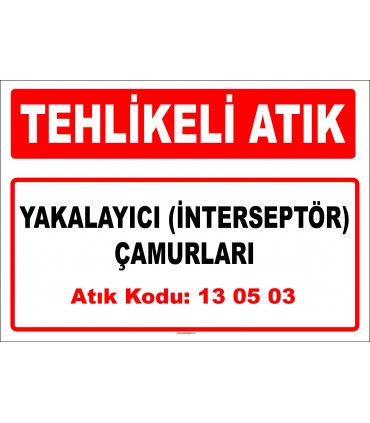 A 130503 - Yakalayıcı (interseptör) çamurları
