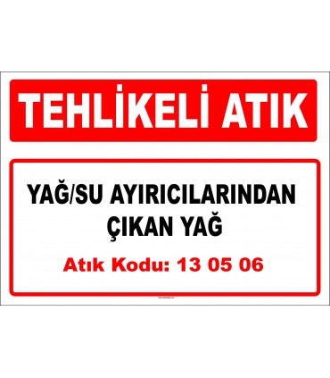 A 130506 - Yağ/su ayırıcılarından çıkan yağ