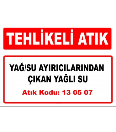A 130507 - Yağ/su ayırıcılarından çıkan yağlı su