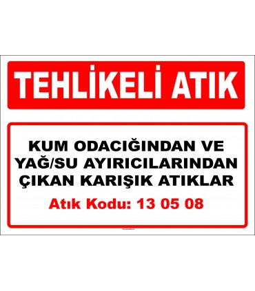 A 130508 - Kum odacığından ve yağ/su ayırıcılarından çıkan karışık atıklar