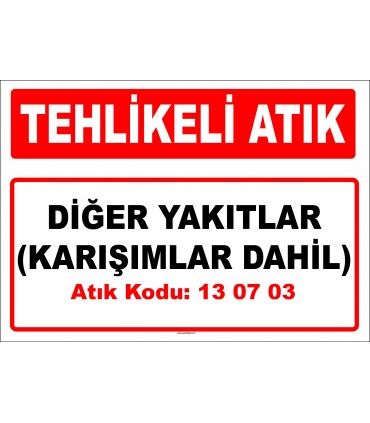 A 130703 - Diğer yakıtlar (karışımlar dahil)