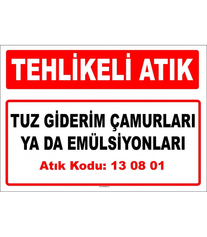 A 130801 - Tuz giderim çamurları ya da emülsiyonları