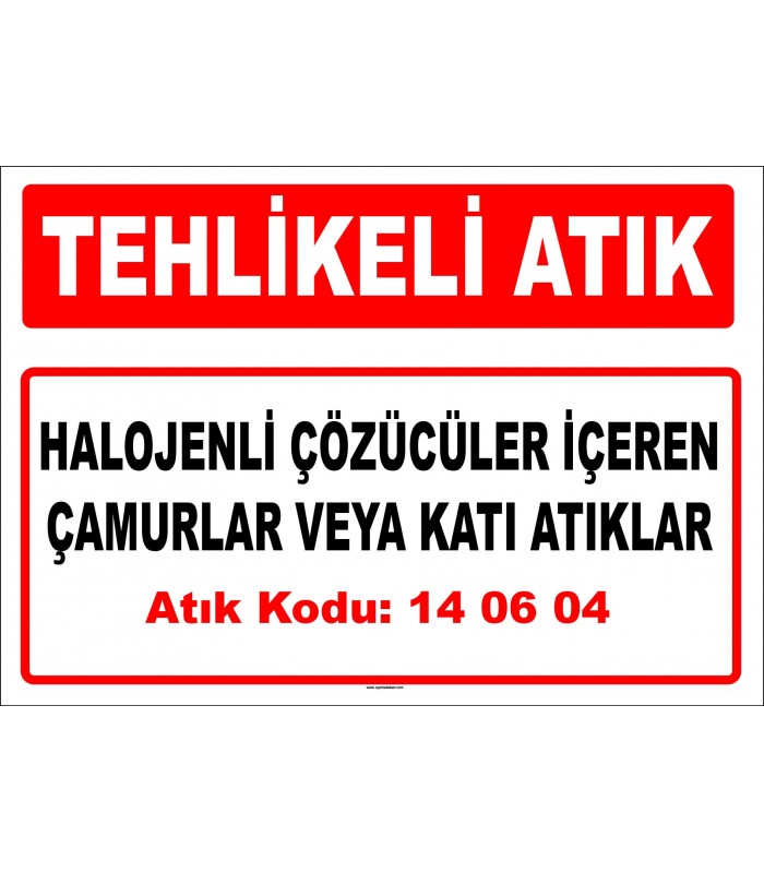 A 140604 - Halojenli çözücüler içeren çamurlar veya katı atıklar