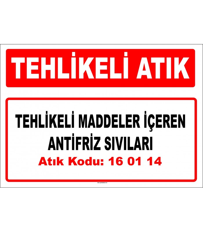 A 160114 - Tehlikeli maddeler içeren antifriz sıvıları