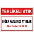 A 160403 - Diğer patlayıcı atıklar