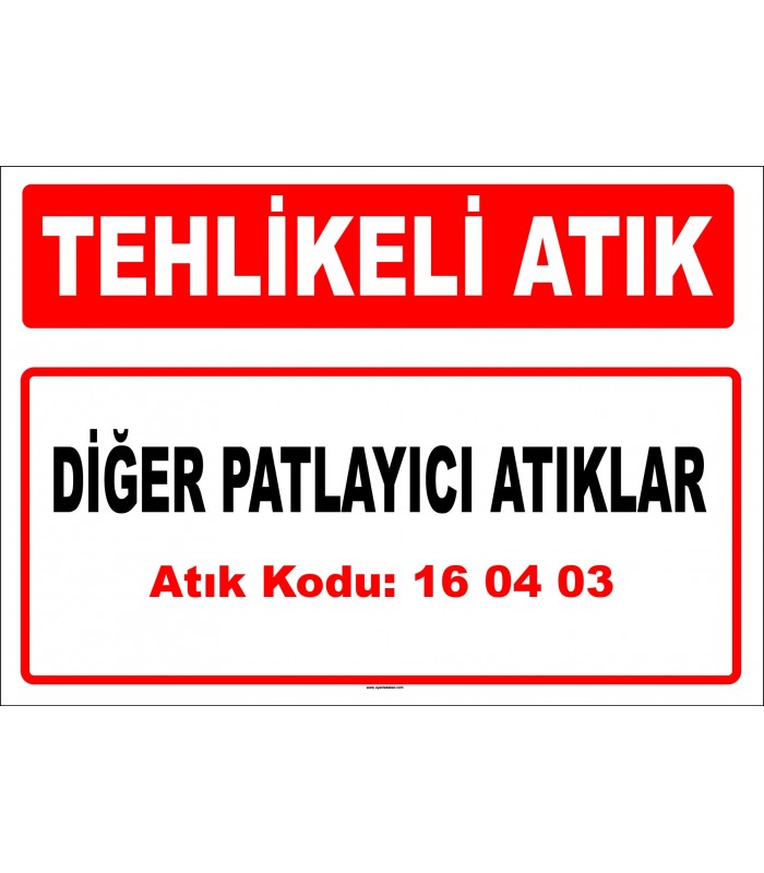 A 160403 - Diğer patlayıcı atıklar