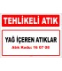A 160708 - Yağ içeren atıklar