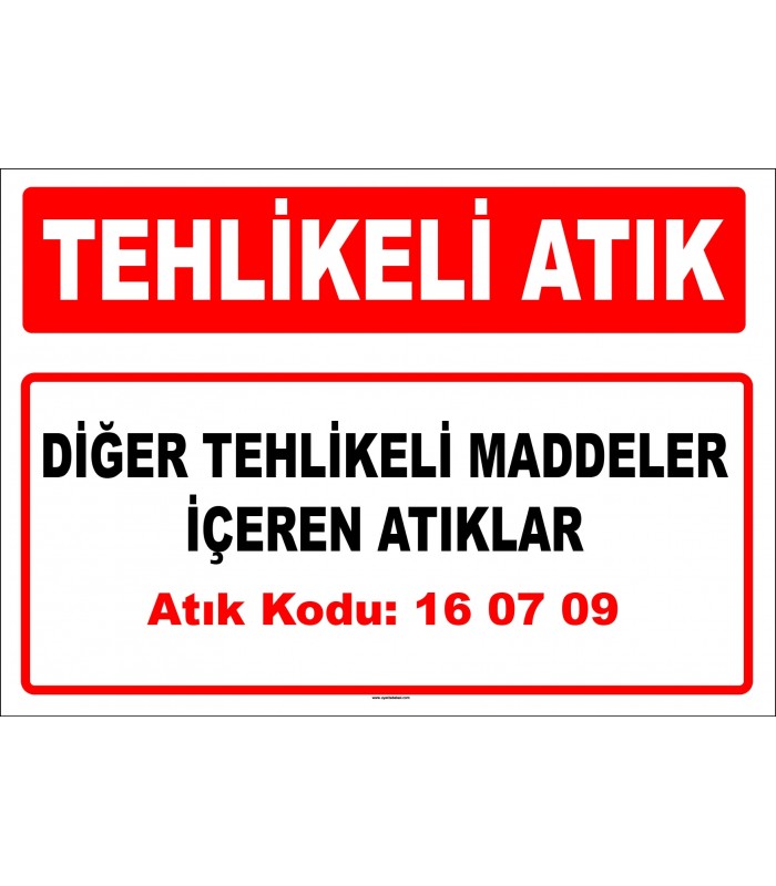 A 160709 - Diğer tehlikeli maddeler içeren atıklar