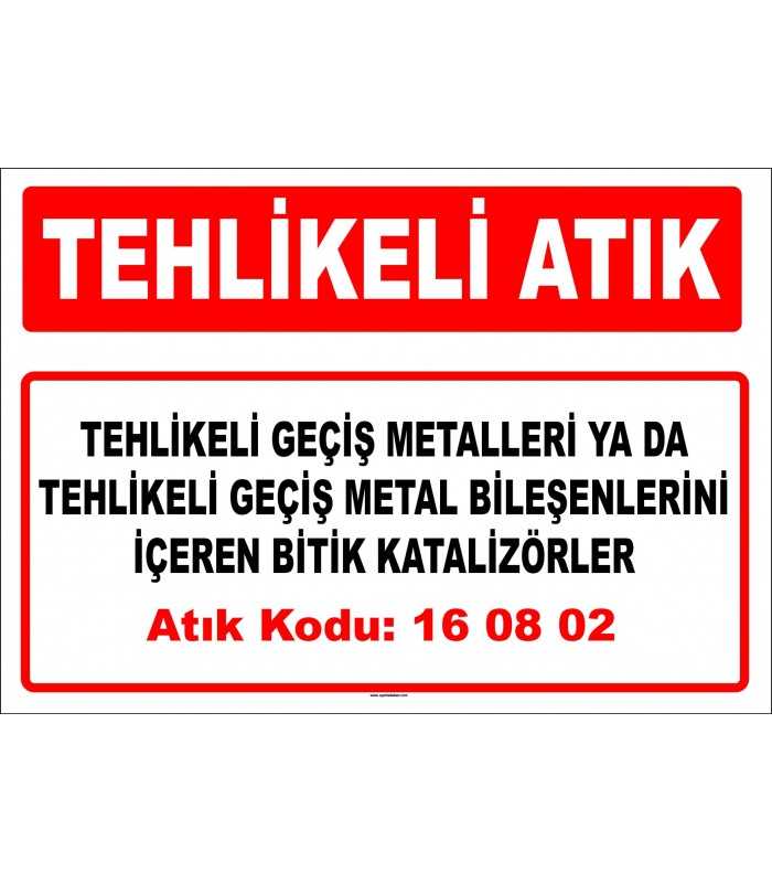 A 160802 - Tehlikeli geçiş metalleri ya da tehlikeli geçiş metal bileşenlerini içeren bitik katalizörler