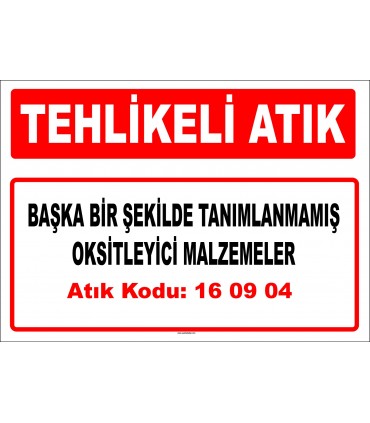 A 160904 - Başka bir şekilde tanımlanmamış oksitleyici malzemeler