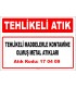 A 170409 - Tehlikeli maddelerle kontamine olmuş metal atıkları